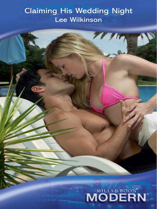 Title details for Claiming His Wedding Night by Lee Wilkinson - Available